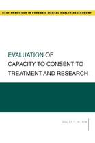 Couverture du livre « Evaluation of Capacity to Consent to Treatment and Research » de Kim Scott Y H aux éditions Oxford University Press Usa