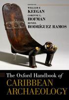 Couverture du livre « The Oxford Handbook of Caribbean Archaeology » de William F Keegan aux éditions Oxford University Press Usa