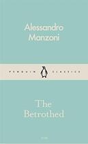 Couverture du livre « Betrothed, The » de Alessandro Manzoni aux éditions Adult Pbs