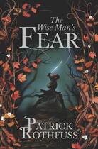 Couverture du livre « THE WISE MAN''S FEAR - KINGKILLER CHRONICLE BOOK 2 » de Patrick Rothfuss aux éditions Gollancz