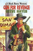 Couverture du livre « Gun for Revenge » de Hayes Steve aux éditions Hale Robert Digital
