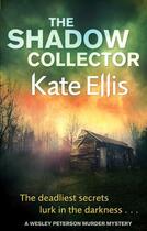 Couverture du livre « The Shadow Collector » de Ellis Kate aux éditions Little Brown Book Group Digital