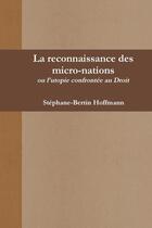 Couverture du livre « La reconnaissance des micro-nations » de Hoffmann S-B. aux éditions Lulu