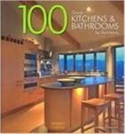 Couverture du livre « 100 great kitchens & bathrooms » de Andrew Hall aux éditions Images Publishing