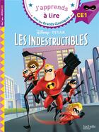 Couverture du livre « Les indestructibles ce1 » de Isabelle Albertin aux éditions Hachette Education