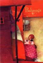 Couverture du livre « Babayaga » de Rebecca Dautremer et Tai-Marc Le Thanh aux éditions Gautier Languereau