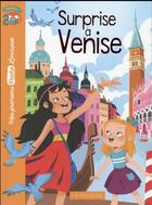 Couverture du livre « Surprise à Venise » de Laurence Gillot et Lymut aux éditions Larousse
