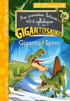 Couverture du livre « Mes premières lectures syllabiques Gigantosaurus - Niveau 1 - Giganto et Spino - Larousse » de  aux éditions Larousse