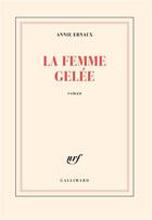 Couverture du livre « La femme gelée » de Annie Ernaux aux éditions Gallimard