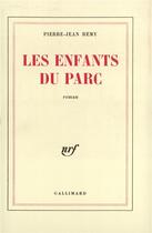 Couverture du livre « Les enfants du parc » de Jean-Pierre Remy aux éditions Gallimard