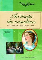 Couverture du livre « Au temps des crinolines » de Jean-Come Nogues aux éditions Gallimard Jeunesse
