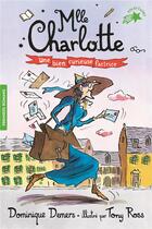 Couverture du livre « Mlle Charlotte Tome 3 : une bien curieuse factrice » de Dominique Demers et Ross Tony aux éditions Gallimard-jeunesse