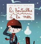 Couverture du livre « Les bouteilles à la mer » de Olivier Latyk et Hubert Ben Kemoun aux éditions Pere Castor