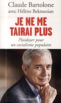 Couverture du livre « Je ne me tairai plus » de Claude Bartolone aux éditions Flammarion