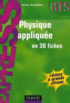 Couverture du livre « Physique Appliquee En 30 Fiches » de Dumenil-G aux éditions Dunod