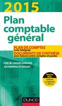 Couverture du livre « Plan comptable général 2015 ; plan de comptes et documents de synthèses » de Charlotte Disle aux éditions Dunod