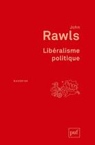 Couverture du livre « Liberalisme politique (3e édition) » de John Rawls aux éditions Puf