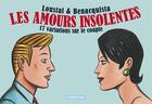 Couverture du livre « Les amours insolentes ; 17 variations sur le couple » de Loustal et Benacquista aux éditions Casterman