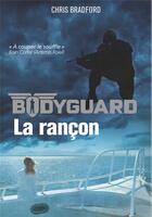Couverture du livre « Bodyguard Tome 2 » de Chris Bradford aux éditions Casterman