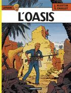 Couverture du livre « Lefranc t.7 : l'oasis » de Jacques Martin et Gilles Chaillet aux éditions Casterman