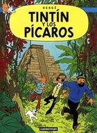 Couverture du livre « Las aventuras de Tintín t.23 ; Tintín y los pícaros » de Herge aux éditions Casterman