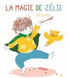 Couverture du livre « La magie de zelie » de Ella Charbon aux éditions Ecole Des Loisirs