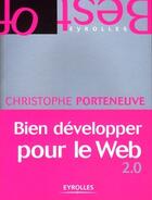 Couverture du livre « Bien développer pour le web 2.0 » de Porteneuve Chri aux éditions Eyrolles