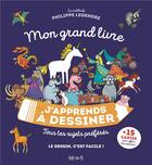 Couverture du livre « J'apprends à dessiner : mon grand livre » de Philippe Legendre aux éditions Fleurus