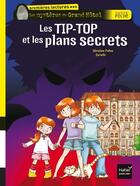 Couverture du livre « Les mystères du grand hôtel ; les tip-top et les plans secrets » de Christine Palluy et Cyrielle aux éditions Hatier