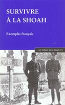 Couverture du livre « Survivre à la Shoah : Les Cahiers de la Shoah N°5 » de  aux éditions Belles Lettres