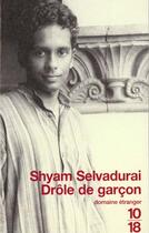 Couverture du livre « Drole De Garcon » de Shyam Selvadurai aux éditions 10/18