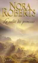 Couverture du livre « La vallée des promesses » de Nora Roberts aux éditions Harlequin