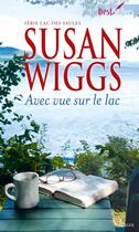 Couverture du livre « Avec vue sur le lac » de Susan Wiggs aux éditions Harlequin