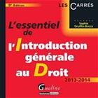 Couverture du livre « L'introduction générale au droit (édition 2013-2014) » de Sophie Druffin-Bricca aux éditions Gualino