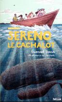 Couverture du livre « Sereno, le cachalot : sur les traces » de Gwenael David et Lea Roch aux éditions Helium