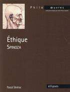 Couverture du livre « Spinoza, ethique » de Pascal Severac aux éditions Ellipses