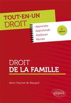 Couverture du livre « Droit de la famille (édition 2022) » de Aline Cheynet De Beaupre aux éditions Ellipses