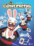 Couverture du livre « The Lapins Crétins - Tome 17 : Magic ! » de Dab'S et Thomas Priou aux éditions Glenat