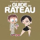 Couverture du livre « Le guide du râteau » de Maia Mazaurette et Arthur De Pins aux éditions Fluide Glacial