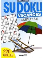Couverture du livre « Sudoku vacances ; niveaux 1 à 5 ; été 2009 » de Brozinska Anastas. aux éditions Editions Esi