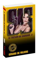 Couverture du livre « SAS Tome 164 : le trésor de Saddam Tome 2 » de Gerard De Villiers aux éditions Gerard De Villiers