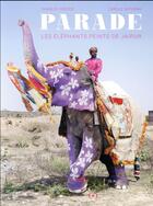 Couverture du livre « Parade, les éléphants peints de Jaipur » de Charles Freger et Carole Saturno aux éditions Des Grandes Personnes