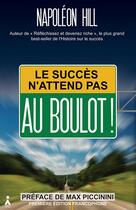 Couverture du livre « Le succès n'attend pas ; au boulot ! » de Napoleon Hill aux éditions Aska