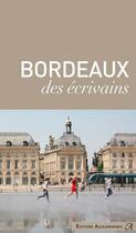 Couverture du livre « Bordeaux des écrivains » de  aux éditions Alexandrines