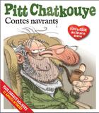 Couverture du livre « Pitt Chatkouye ; contes navrants » de Christian Debarre aux éditions Filidalo