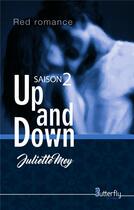 Couverture du livre « Up and down saison 2 » de Juliette Mey aux éditions Butterfly
