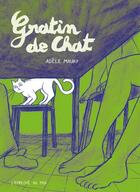 Couverture du livre « Gratin de chat » de Adele Maury aux éditions L'employe Du Moi