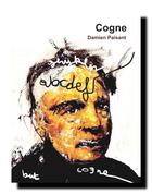 Couverture du livre « COGNE » de Damien Paisant aux éditions Sans Crispation