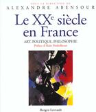 Couverture du livre « 20 eme siecle en france-art politique philosophie epuise » de Abensour A aux éditions Berger-levrault