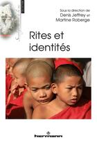 Couverture du livre « Rites et identités » de Denis Jeffrey et Martine Roberge et Collectif . aux éditions Hermann